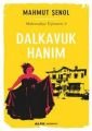 Dalkavuk Hanım, Mahmut Şenol