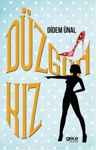 Düzgün Kız, Didem Ünal