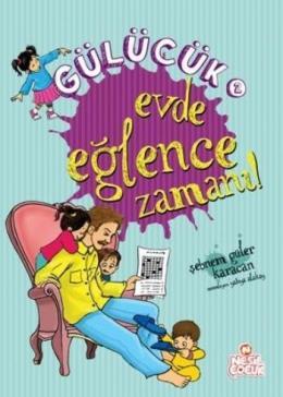 Evde Eğlence Zamanı, Şebnem Güler Karacan