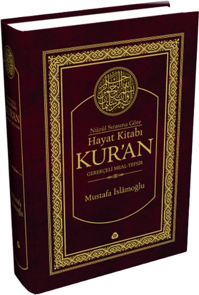 Nüzul Sırasına Göre Hayat Kitabı Kuran, Mustafa İslamoğlu