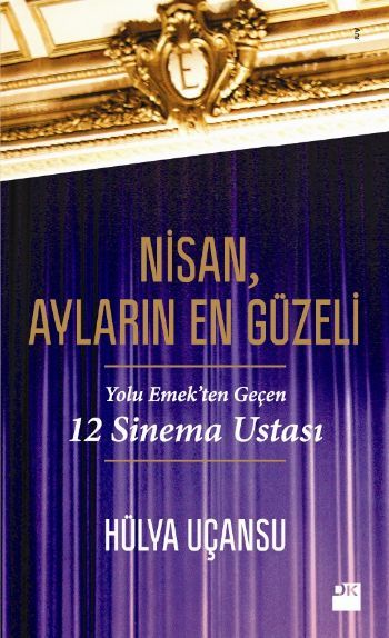 Nisan, Ayların En Güzeli, Hülya Uçansu, Doğan Kitap