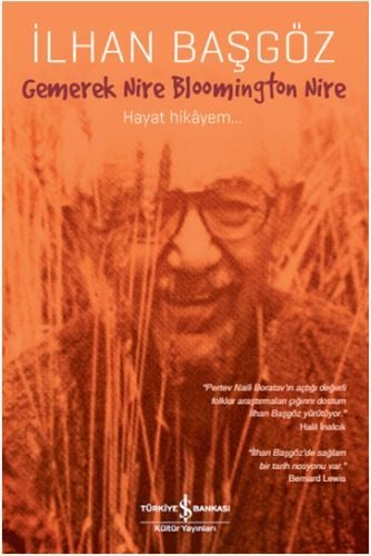 Gemerek Nire Bloomington Nire Hayat Hikayem..., İlhan Başgöz