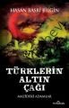 Türklerin Altın Çağı, Hasan Basri Bilgin