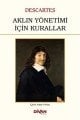 Aklın Yönetimi İçin Kurallar, Rene Descartes