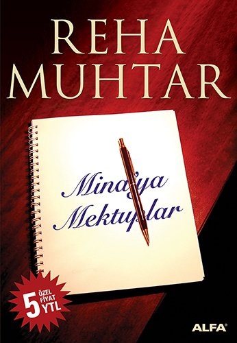 Mina'ya Mektuplar, Reha Muhtar