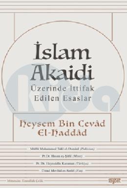 İslam Akaidi Üzerinde İttifak Edilen Esaslar