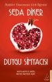 Duygu Simyacısı, Seda Diker