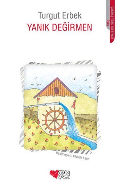 YANIK DEĞİRMEN, Turgut Erbek