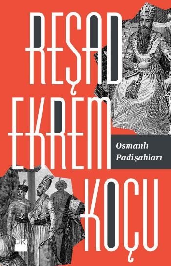 Osmanlı Padişahları, Reşad Ekrem Koçu, Doğan Kitap