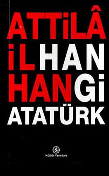 Hangi Atatürk, Attila İlhan