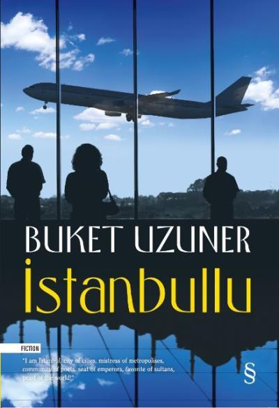 İstanbullu, Buket Uzuner