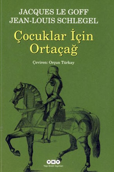 Çocuklar İçin Ortaçağ Küçük Boy, Jacques Le Goff