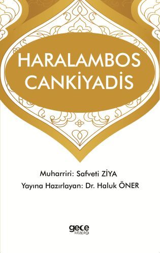 Haralambos Cankiyadis, Haluk Öner