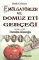 Batılı Gözüyle Emülgatörler ve Domuz Eti Gerçeği - Nurullah Mısıroğlu