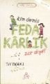 Kim Demiş Fedakarlık Zor Diye ?, Yavuz Bahadıroğlu