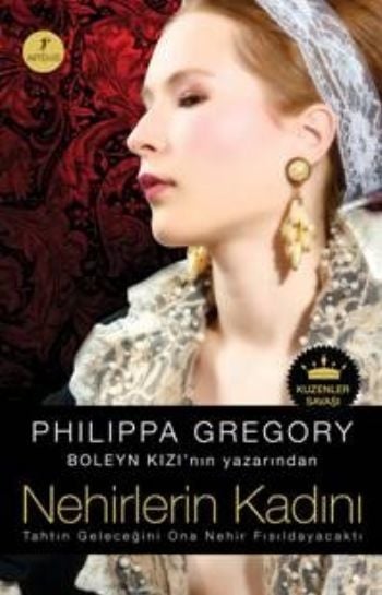 Nehirlerin Kadını, Philippa Gregory