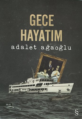 Gece Hayatım, Adalet Ağaoğlu