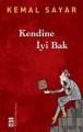  Kendine İyi Bak, Kemal Sayar