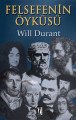 Felsefenin Öyküsü, Will Durant