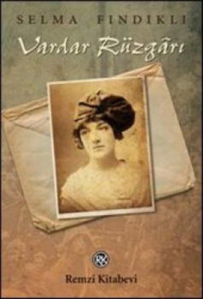 Vardar Rüzgarı, Selma Fındıklı, Remzi Kitabevi