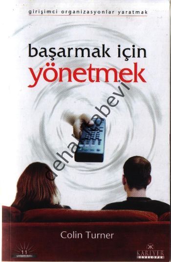 Başarmak İçin Yönetmek, Colin Turner