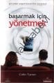 Başarmak İçin Yönetmek, Colin Turner