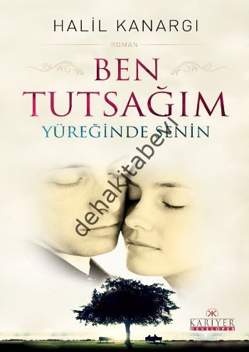Ben Tutsağım Yüreğinde Senin, Halil Kanargı