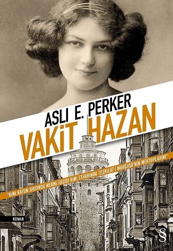 Vakit Hazan, Aslı E. Perker