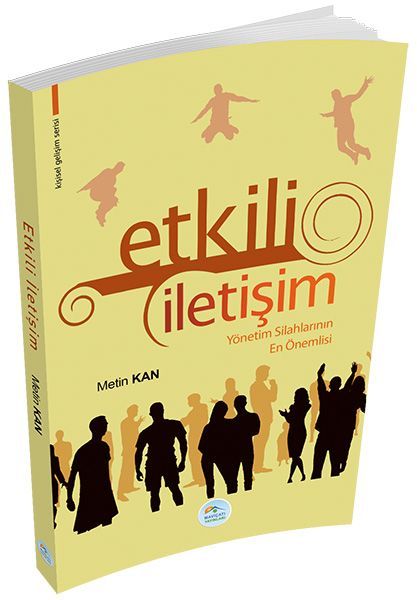 Kişisel Gelişim Serisi Etkili İletişim, Metin Kan