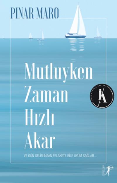 Mutluyken Zaman  Hızlı Akar, Pınar Maro