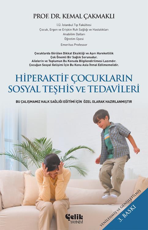 Hiperaktif Çocukların Sosyal Teşhis ve Tedavileri, Kemal Çakmaklı