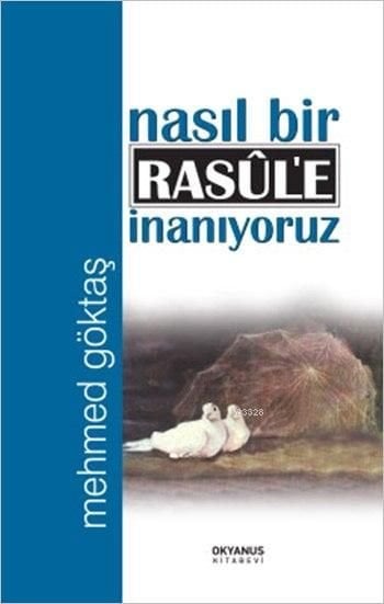 Nasıl Bir Resule İnanıyoruz, Okyanus Yayınları