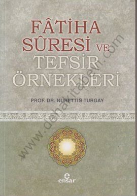 Fatiha Suresi ve Tefsir Örnekleri