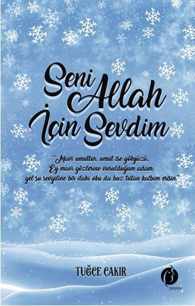 Seni Allah İçin Sevdim, Tuğçe Çakır