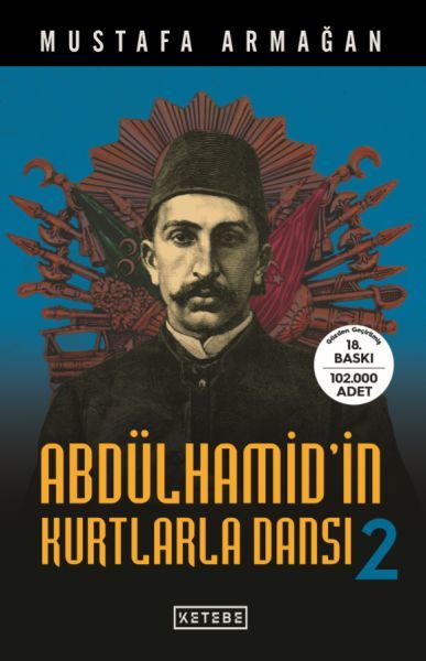 Abdülhamid'in Kurtlarla Dansı 2, Mustafa Armağan