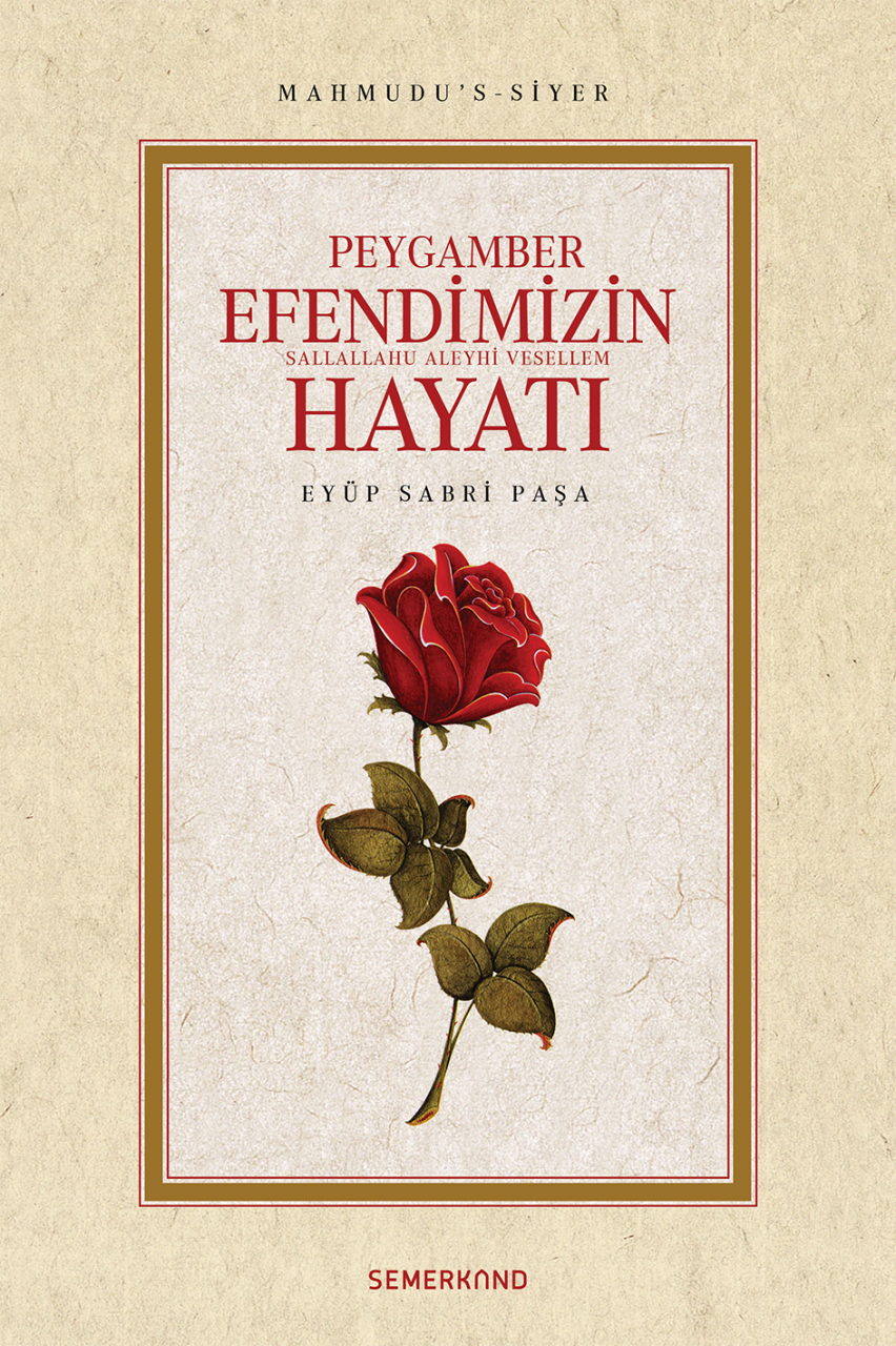 Peygamber Efendimizin Hayatı, Mahmudus Siyer, Semerkand Yayınları
