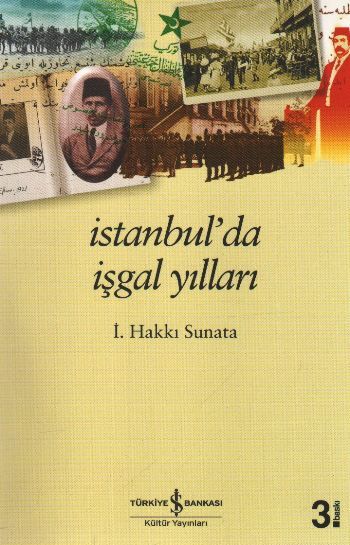İstanbul'da İşgal Yılları, İ. Hakkı Sunata