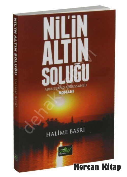Nilin Altın Soluğu, Halime Basri, Akif Yayınları