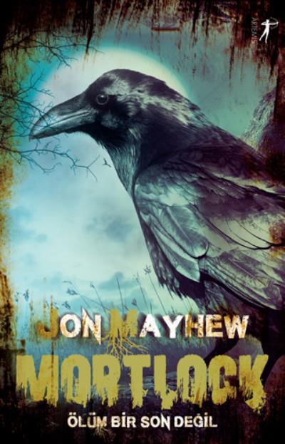 Mortlock - Ölüm Bir Son Değil, Jon Mayhew