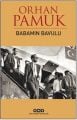 Babamın Bavulu, Orhan Pamuk