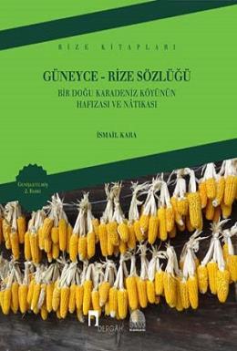 Güneyce Rize Sözlüğü, İsmail Kara