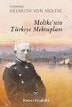Moltkenin Türkiye Mektupları,Helmuth Von moltke