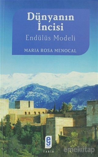 Dünyanın İncisi Endülüs Modeli, Maria Rosa Menocal