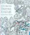 Hayvan Krallığı Boyama Kitabı Macerası, Millie Marotta