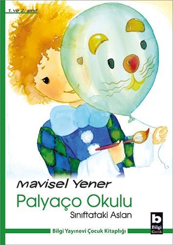 Sınıftaki Aslan Palyaço Okulu, Mavisel Yener