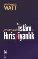 Günümüzde İslam Ve Hristiyanlık, W.Montgomery Watt