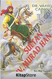 Sultan IV. Murad Han - Vahid Çabuk