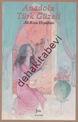 Anadolu Türk Güzeli, Ali Rıza Hıyabani