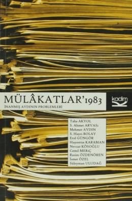 Mülakatlar 1983; İnanmış Aydının Problemleri