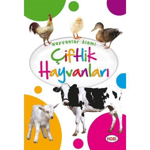 Çiftlik Hayvanları / Hayvanlar Alemi Serisi, Hobi Yayınevi